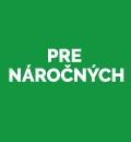 Pre náročných